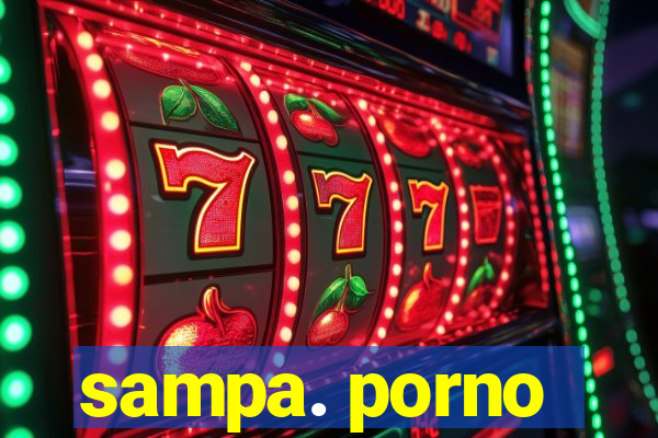 sampa. porno